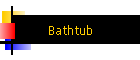 Bathtub