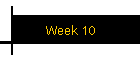 Week 10