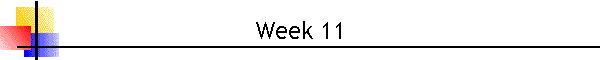 Week 11