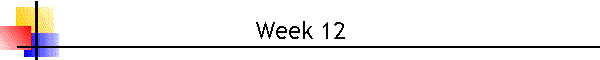 Week 12