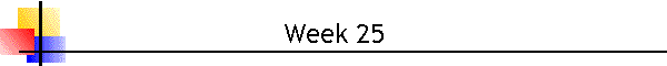 Week 25